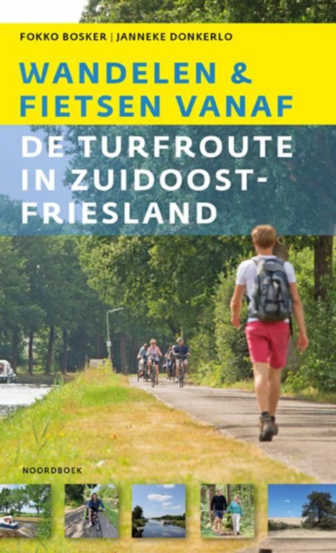 Boekcover: Persoon loopt over een pad naast fietsers. Titel: Wandelen & fietsen vanaf de Turfroute in Zuidoost-Friesland.