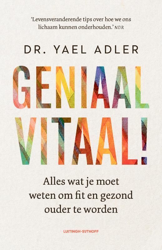 Yael Adler; Geniaal vitaal