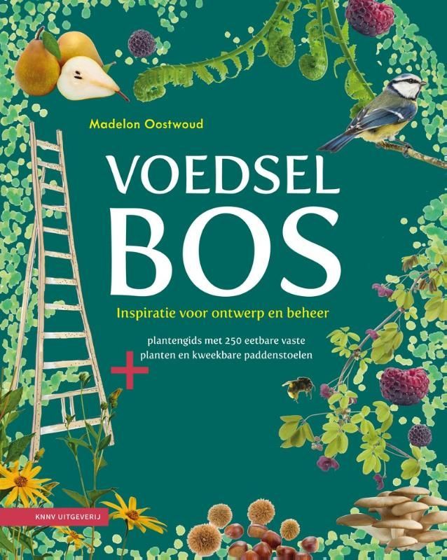 Madelon Oostwoud; Voedselbos
