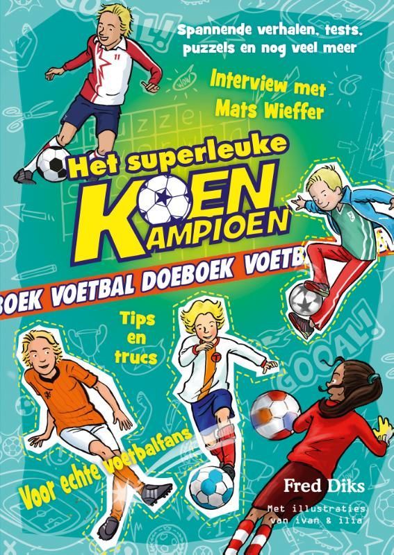 Fred Diks; Het superleuke Koen Kampioen voetbal doeboek