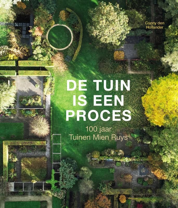 Conny den Hollander; De tuin is een proces