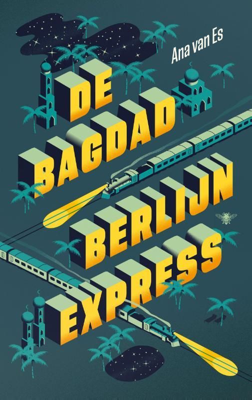 Ana van Es; De Bagdad-Berlijnexpress