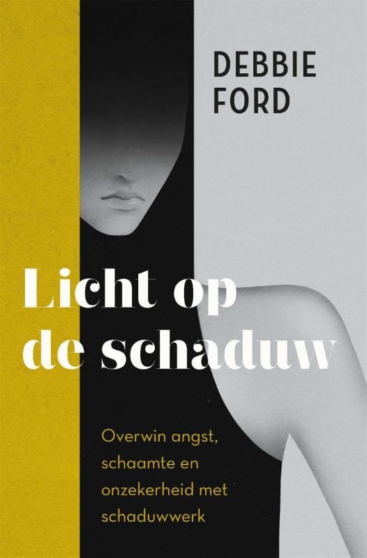 Debbie Ford; Licht op de schaduw