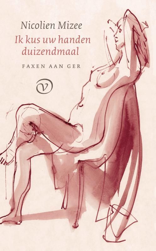 Nicolien Mizee; Ik kus uw handen duizendmaal