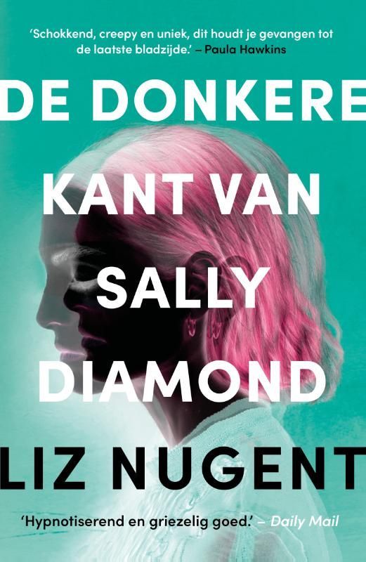 Liz Nugent; De donkere kant van Sally Diamond