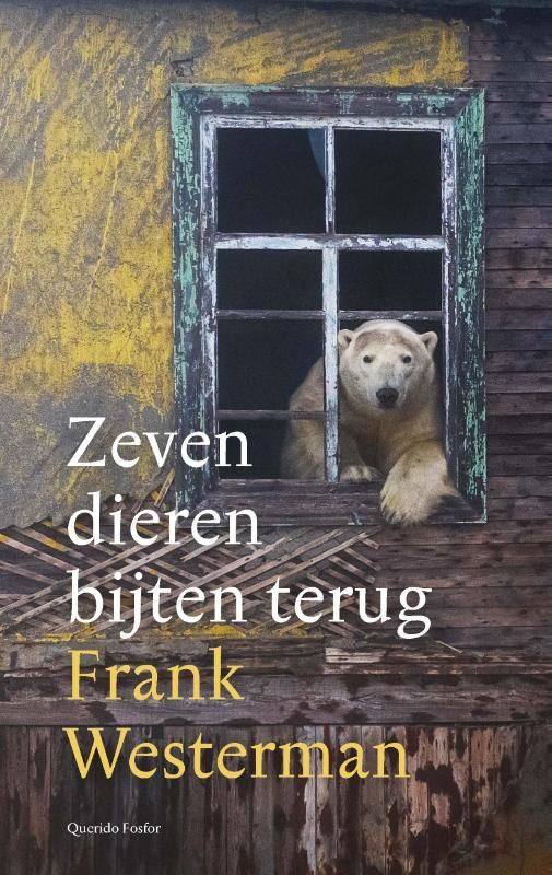 Frank Westeerman; Zeven dieren bijten terug