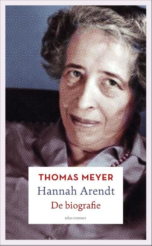 Thomas Meyer ; Hannah Arendt