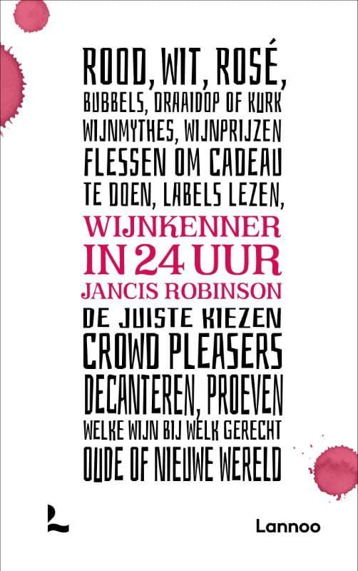 Jancis Robinson; Wijnkenner in 24 uur