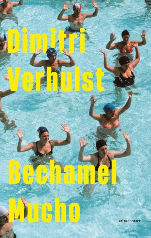 Dimitri Verhulst; Bechamel Mucho