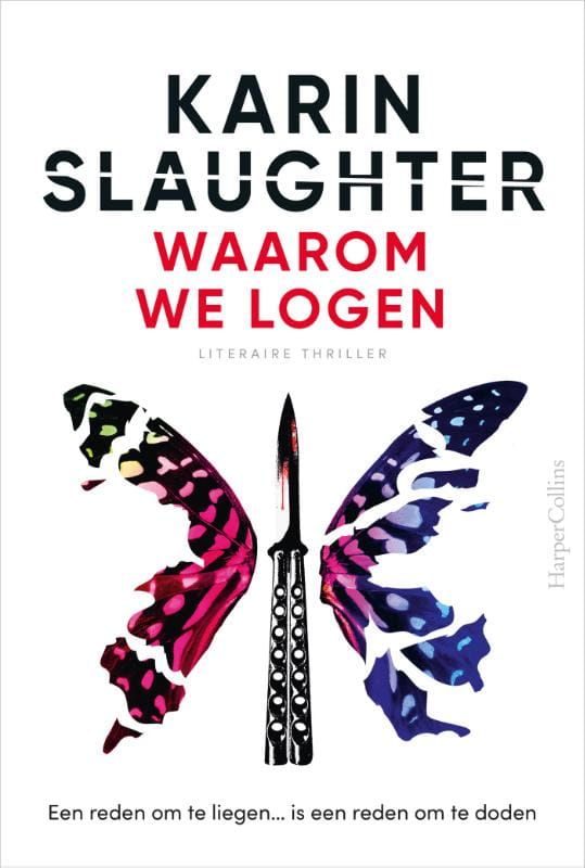 Karin Slaughter; Waarom we logen