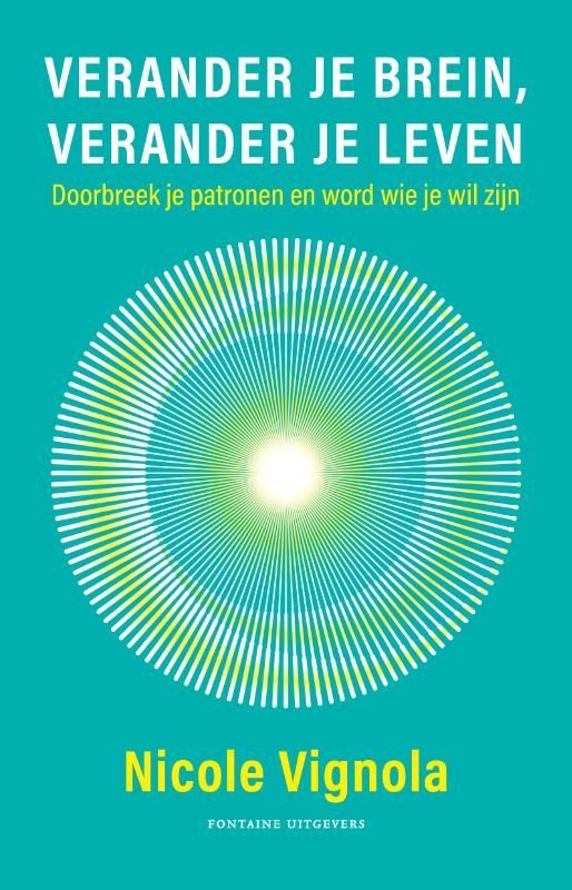Nicole Vignola; Verander je brein, verander je leven