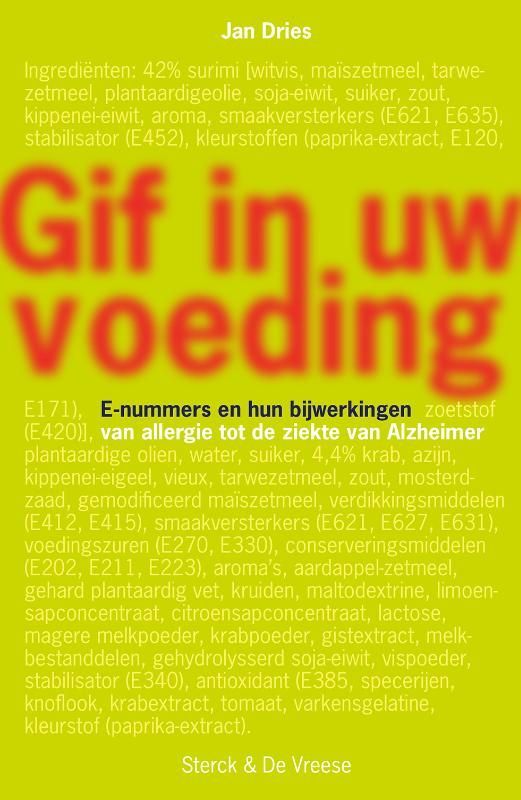 Jan Dries; Gif in uw voeding
