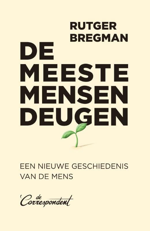 Rudger Bregman; De meeste mensen deugen