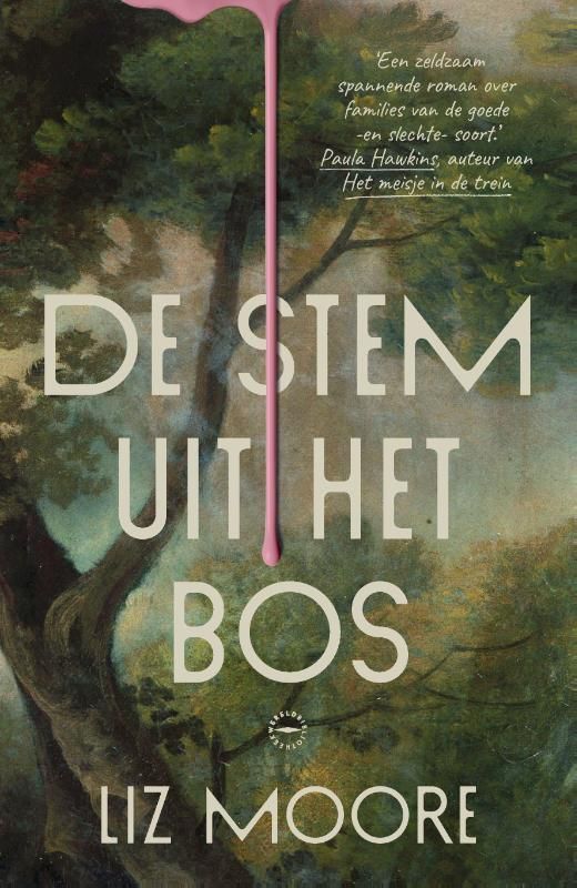 Liz Moore; De stem uit het bos