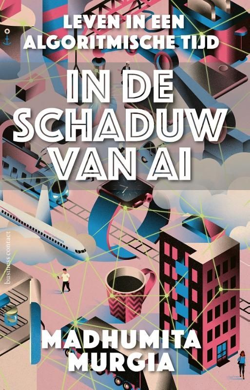 Madhumita Murgia; In de schaduw van AI