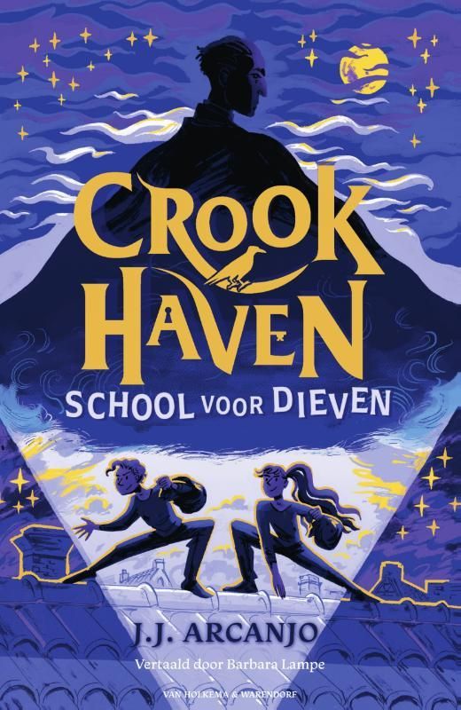 J.J. Arcanjo; Crookhaven - School voor dieven