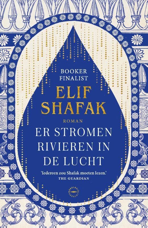 Elif Shafak; Er stromen rivieren in de lucht