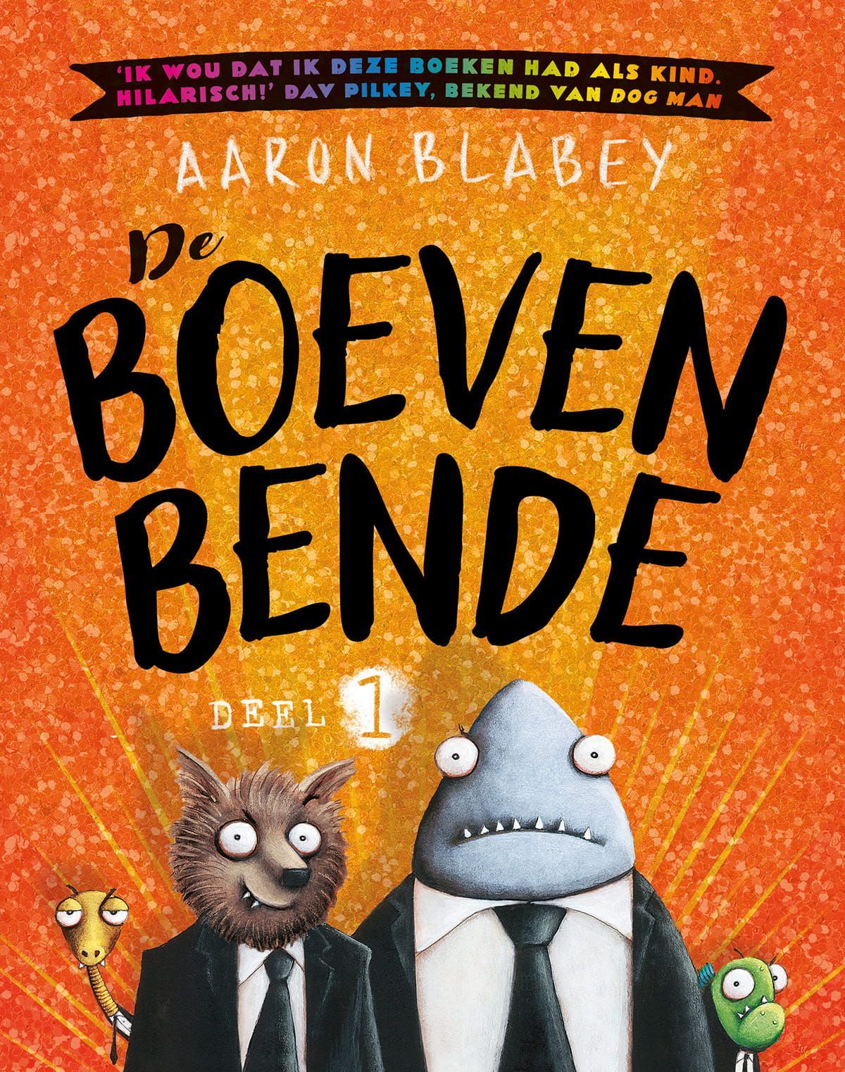 Aaron Blabey; De boevenbende