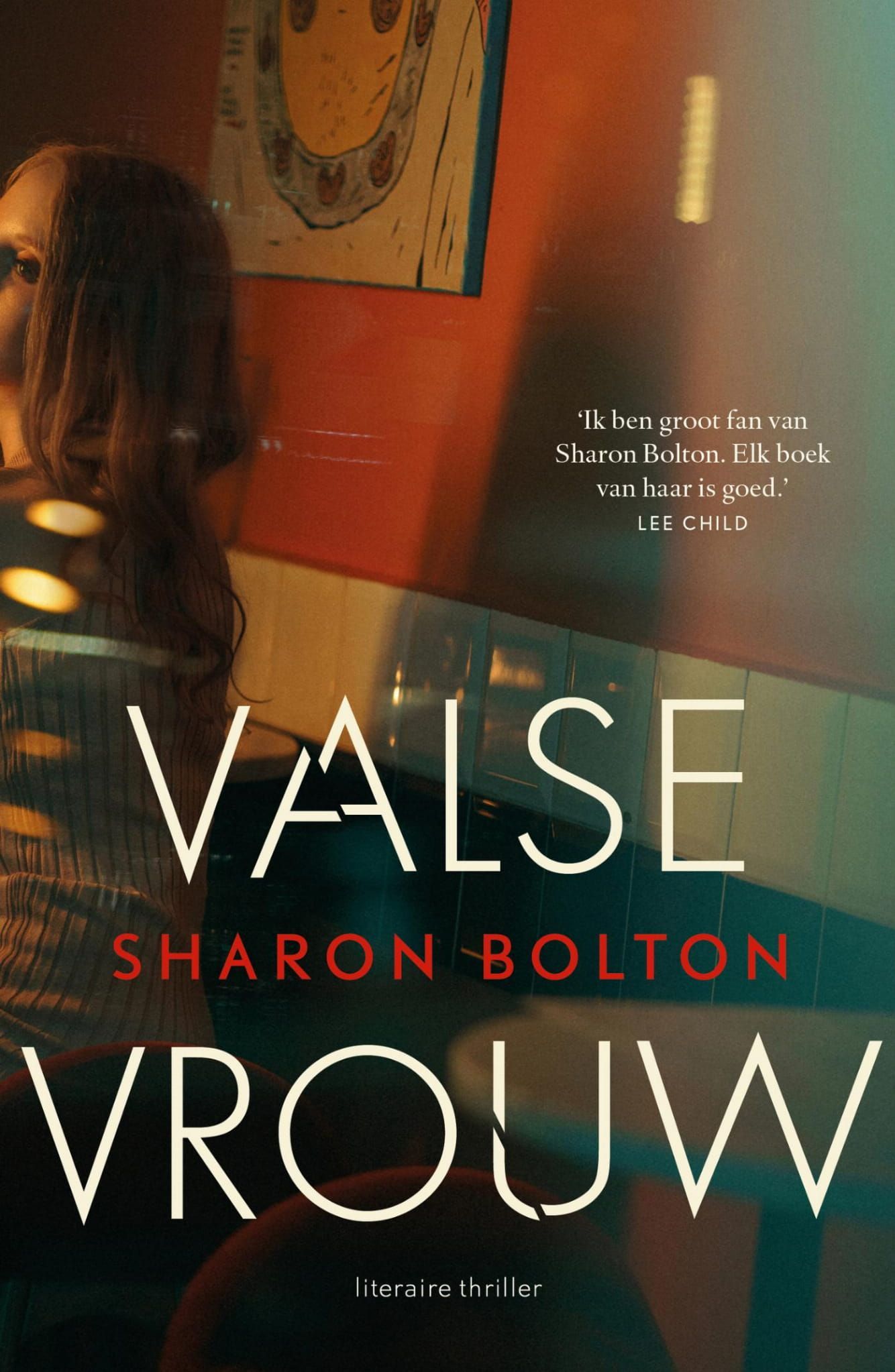 Sharon Bolton; Valse vrouw