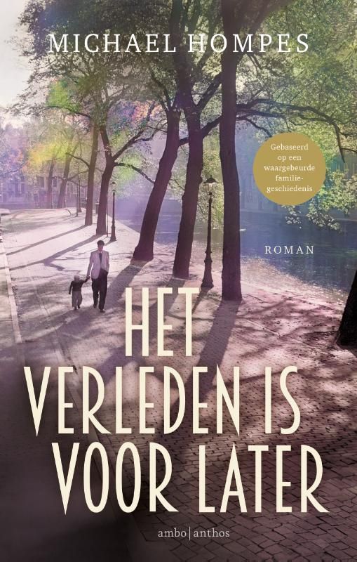 Michel Hompes; Het verleden is voor later