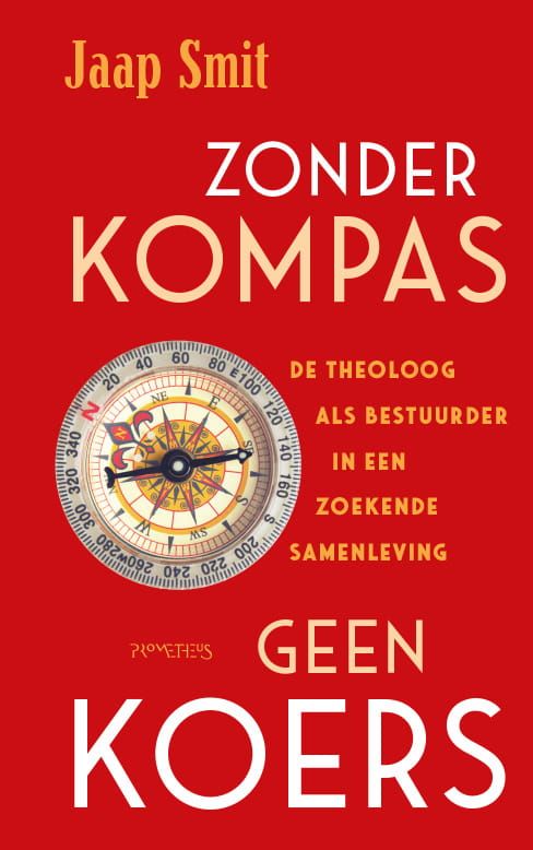 Jaap Smit; Zonder kompas geen koers