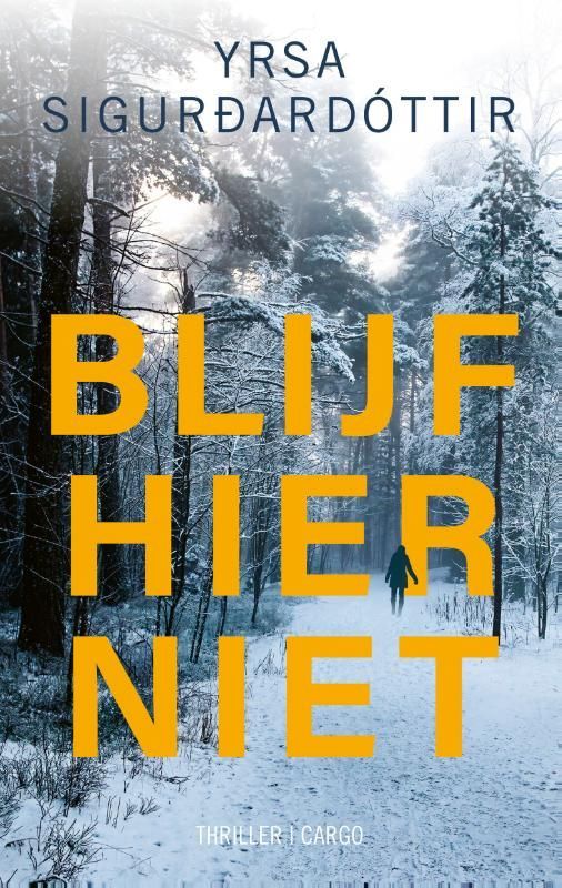 Yrsa Sigurdardottir; Blijf hier niet