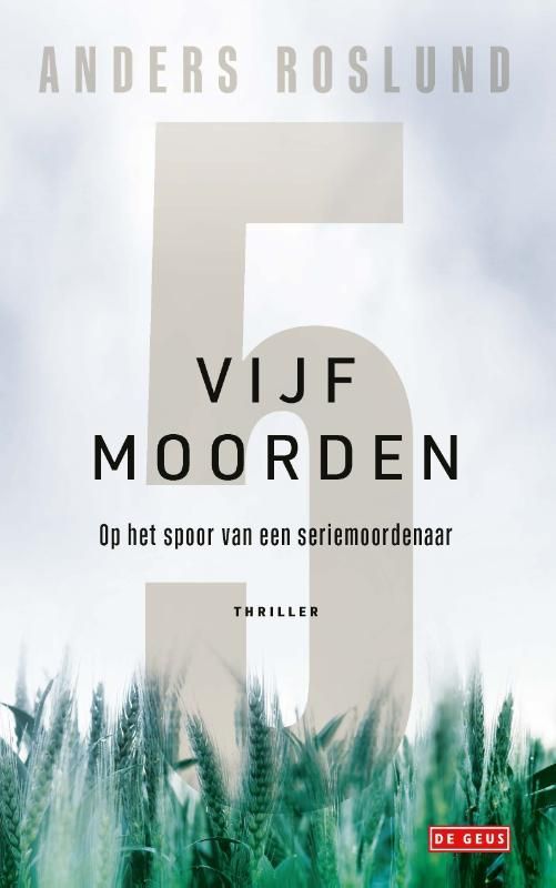 Anders Roslund; Vijf moorden