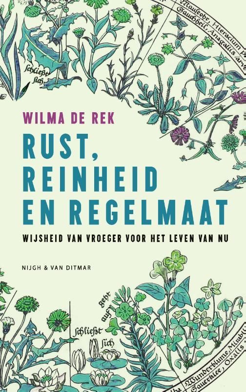 Wilma de Rek; Rust, reinheid en regelmaat