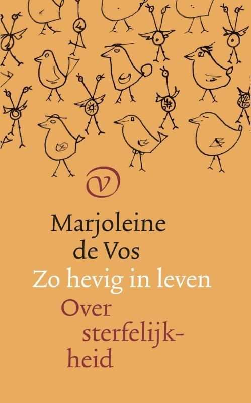 Marjoleine de Vos; Zo hevig in leven