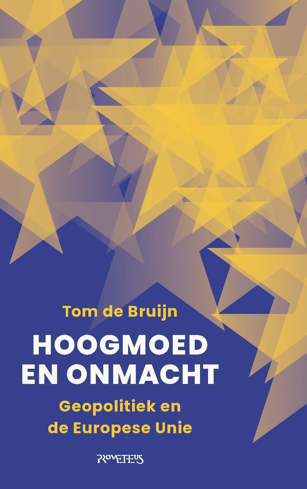 Tom de Bruijn; Hoogmoed en onmacht