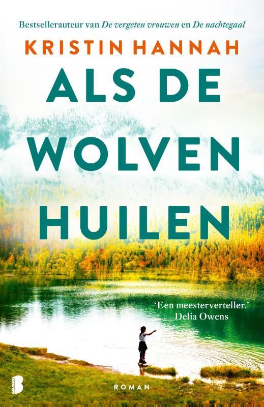 Kristin Hannah; Als de wolven huilen