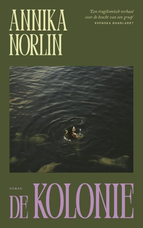 Annika Norlin; De Kolonie