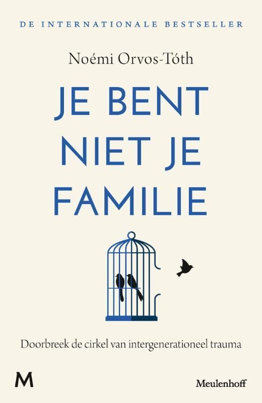 Noémi Orvos-Tóth; Je bent niet je familie