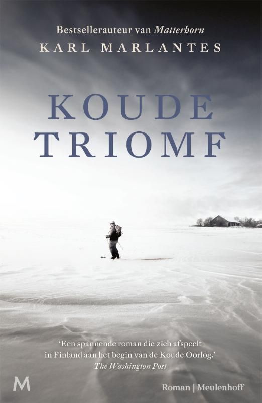 Karl Marlantes; Koude triomf
