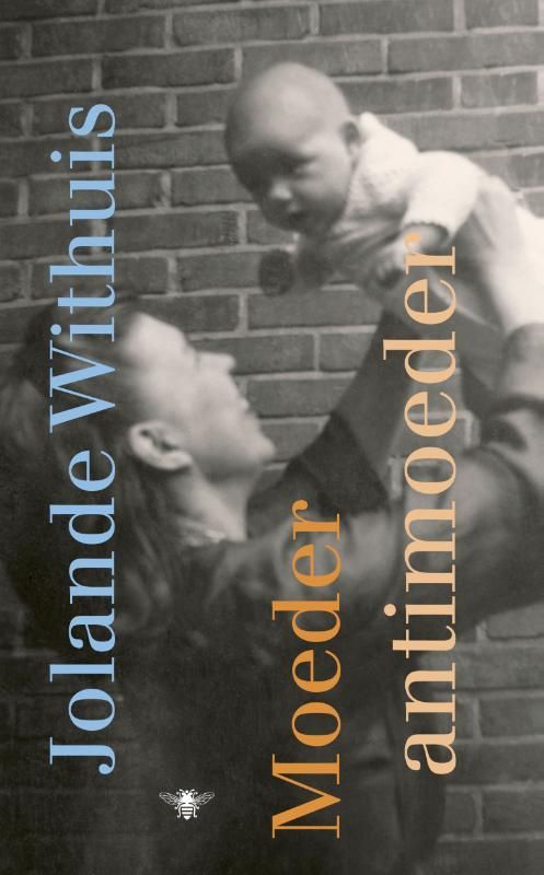 Jolande Withuis; Moeder, antimoeder