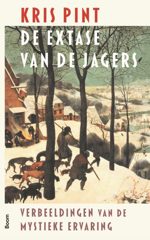 Kris Pint; De extase van de jagers