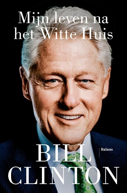 Bill Clinton; Mijn leven na het Witte Huis