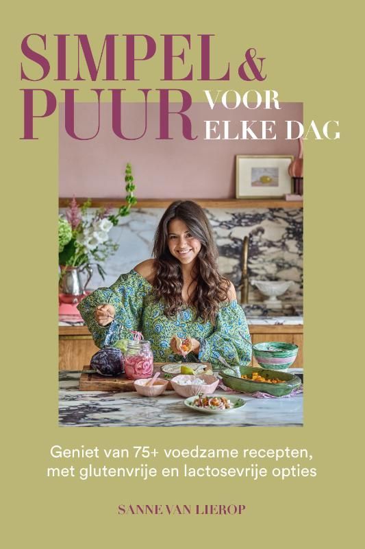 Sanne van Lierop; Simpel & amp; Puur voor elke dag