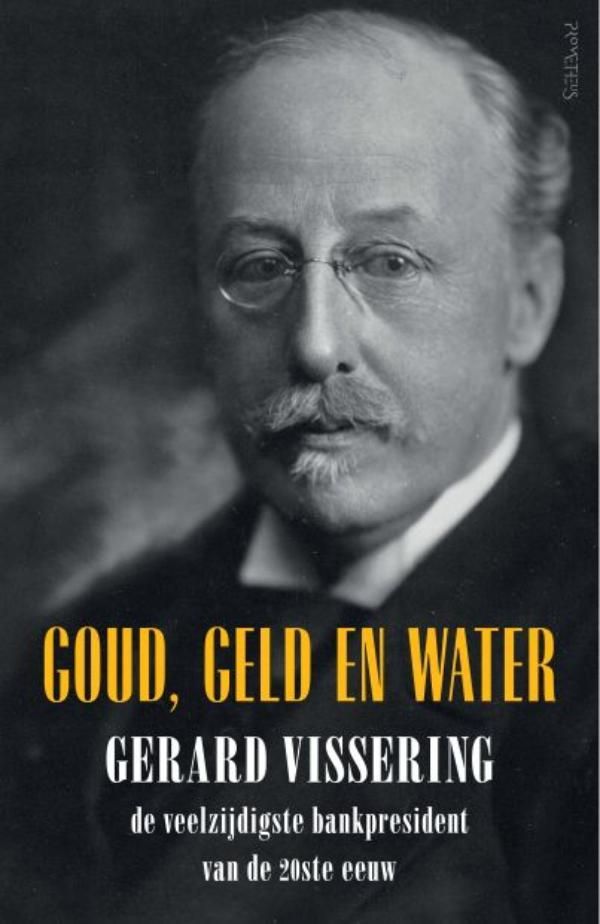 Gerard Vissering; Goud, geld en water