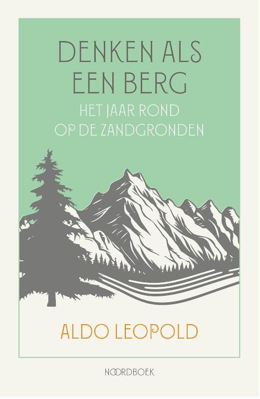 Aldo Leopold; Denken als een berg