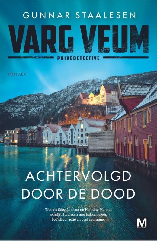 Gunnar Staalesen; Achtervolgd door de dood
