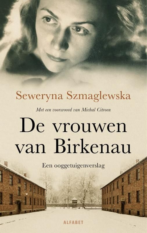 Seweryna Szmaglewska; De vrouwen van Birkenau