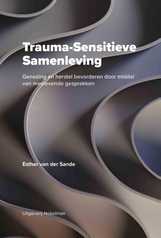 Esther van der Sande; Trauma-Sensitieve Samenleving