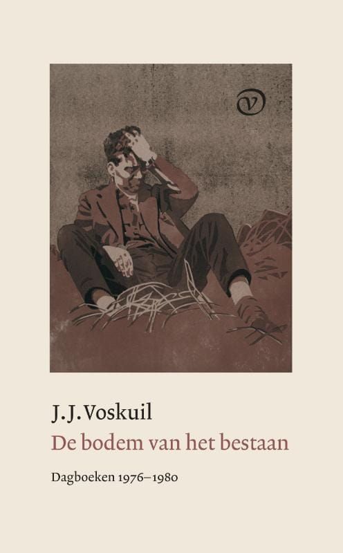 J.J. Voskuil; De bodem van het bestaan / 5: Dagboeken 1976 - 1980