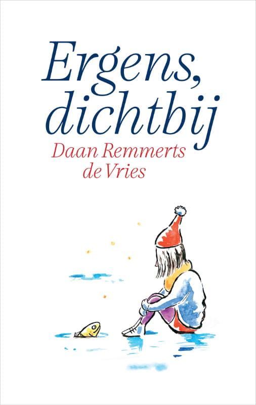 Daan Remmerts de Vries; Ergens, dichtbij