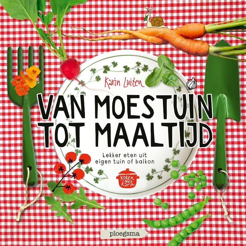 Karin Luiten; Van moestuin tot maaltijd