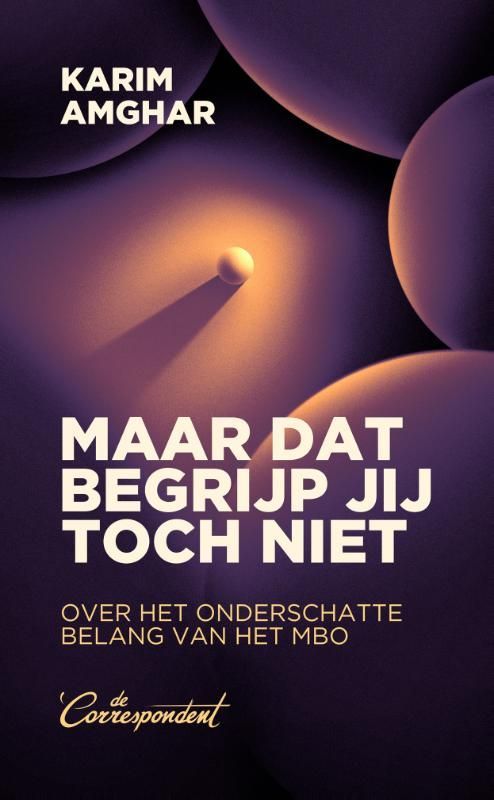 Karim Amghar; Maar dat begrijp jij toch niet