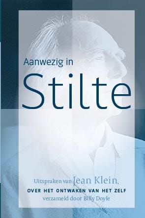 Jean Klein; Aanwezig in stilte