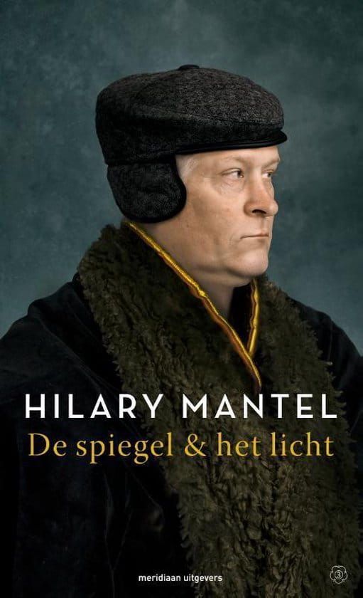 Hilary Mantel; De spiegel & het licht
