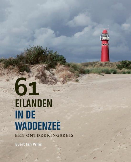 Evert Jan Prins; 61 Eilanden in de waddenzee